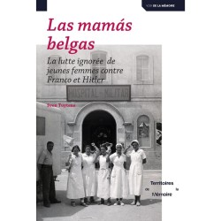 La mamás belgas - La lutte ignorée de jeunes femmes contre Franco et Hitler