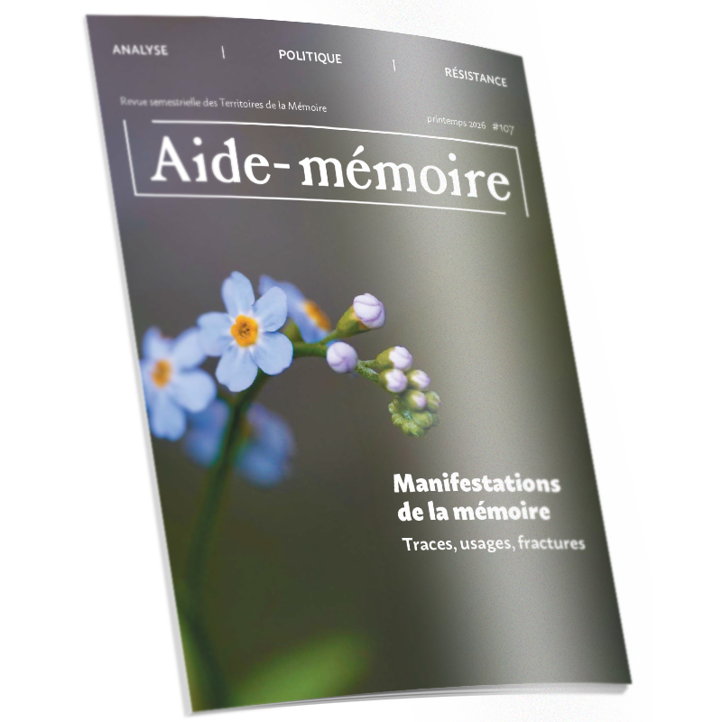 Aide-mémoire 107 | Manifestations de la mémoire • Traces, usages, fractures