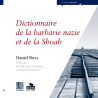 Dictionnaire de la barbarie nazie et de la Shoah